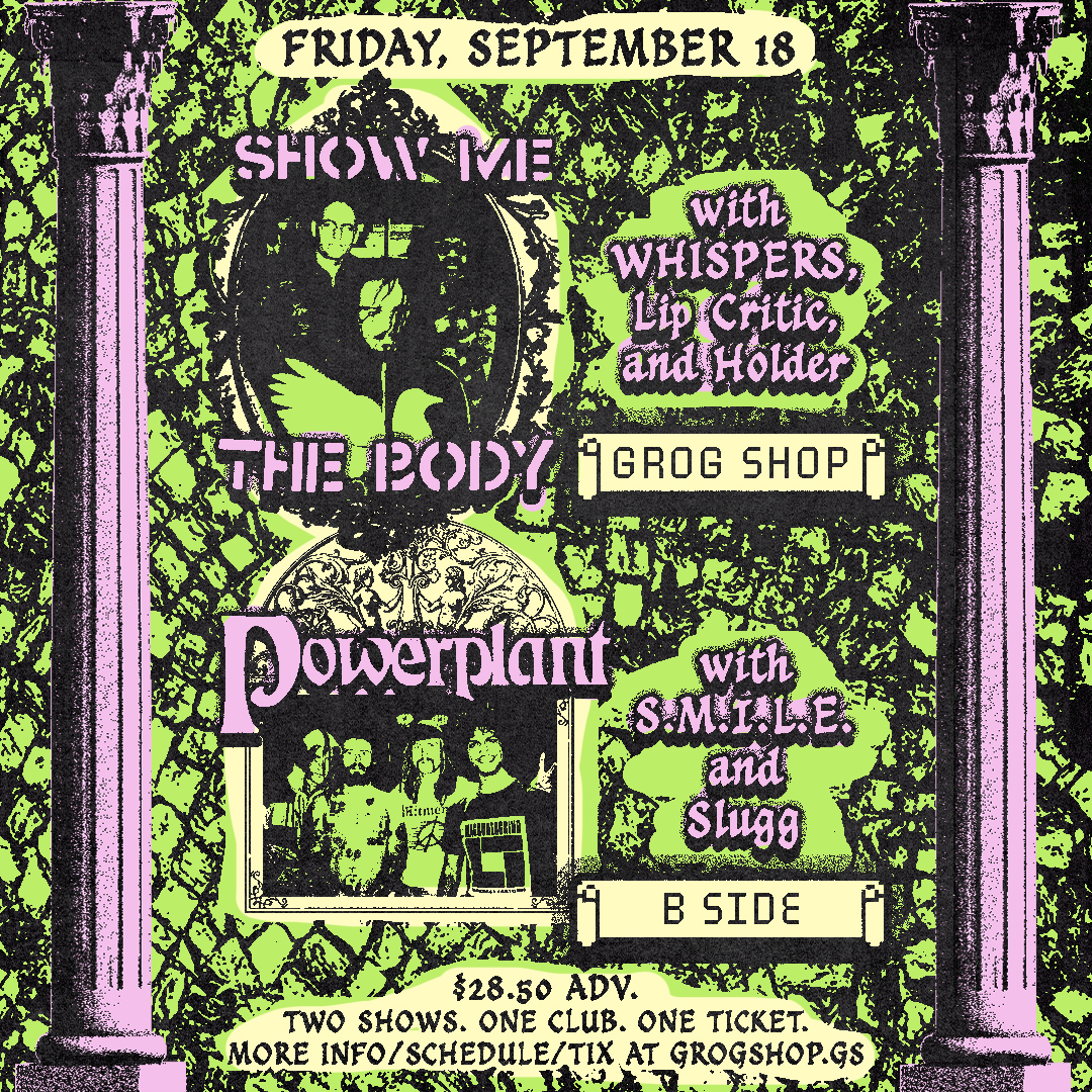 Show Me The Body, Powerplant, Whispers, Lip Critic, Holder, S.M.I.L.E., Slugg