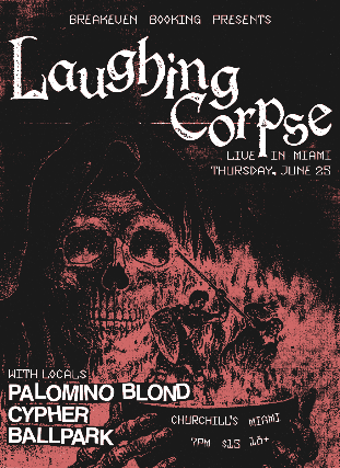 Laughing Corpse, Palomino Blond, Cypher, and Ballpark in Miami Image