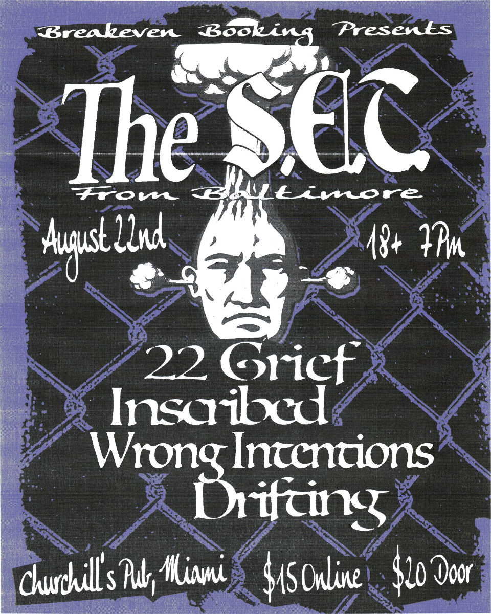 The SET, Grief 22, Inscribed, Wrong Intentions, Drifting in Miami