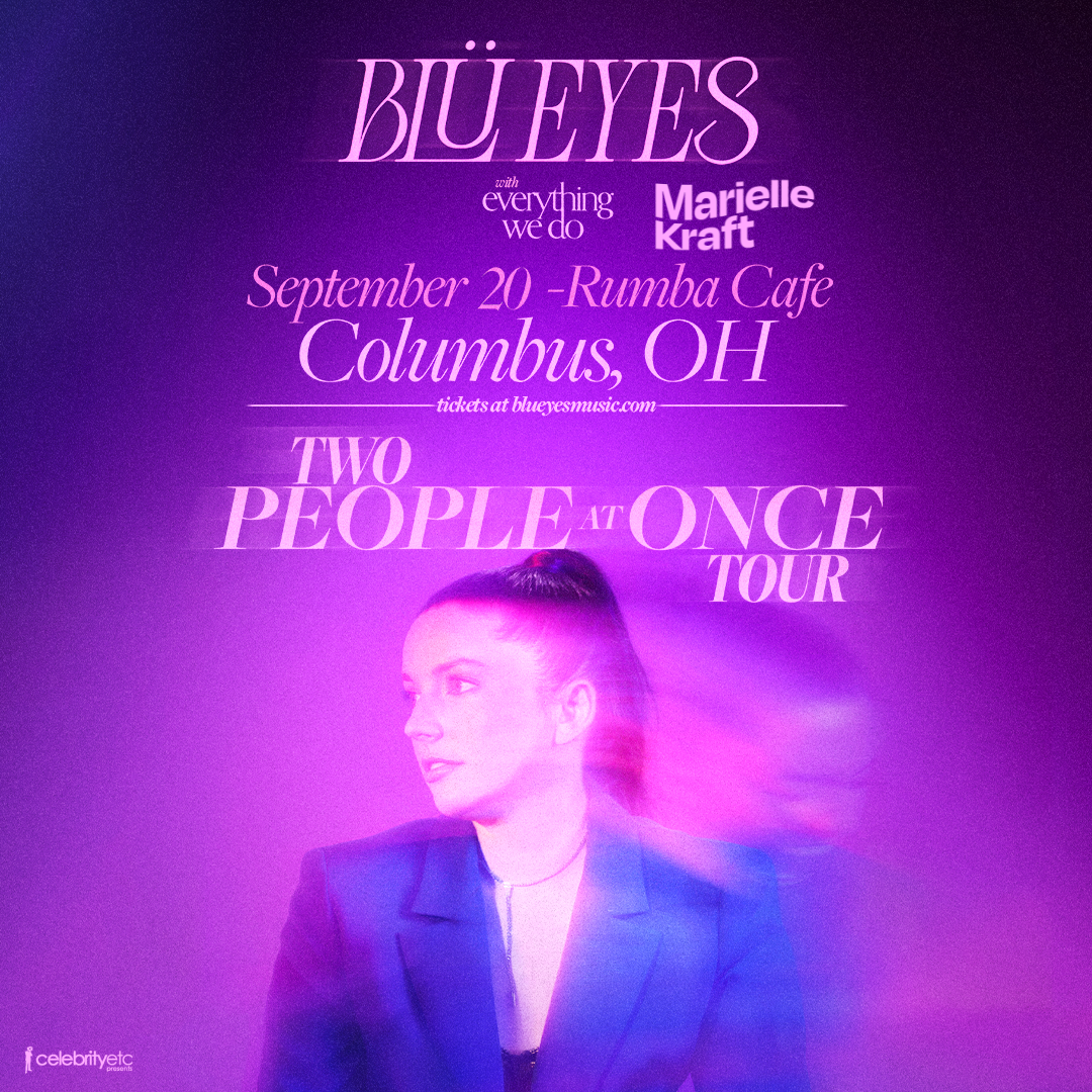BLÜ EYES: Two People at Once Tour
