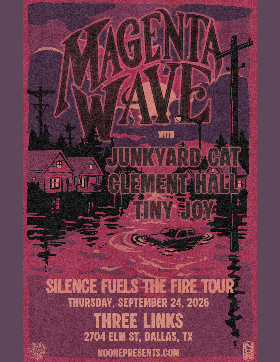 Magenta Wave, Junkyard Cat, Clement Hall, Tiny Joy