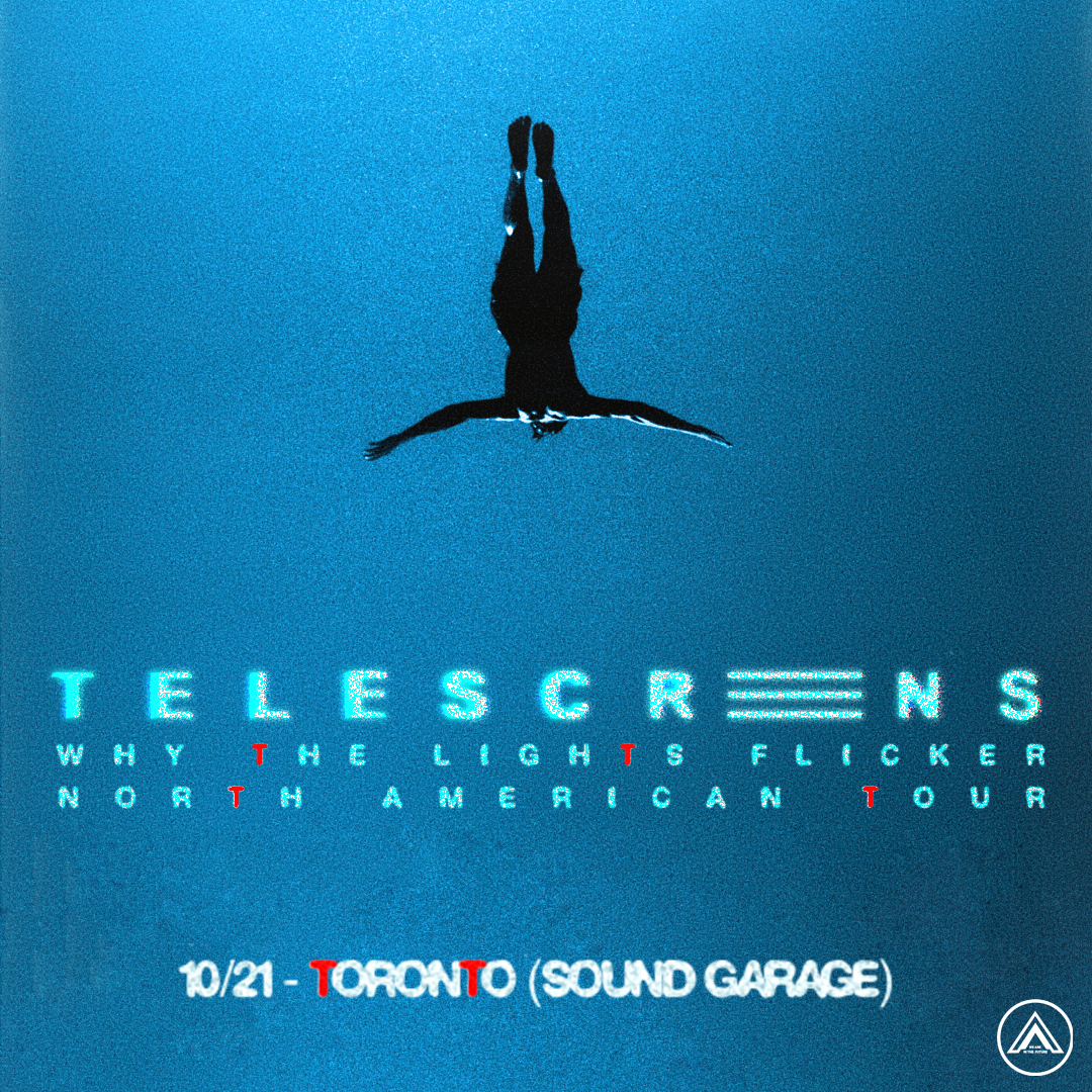 Telescreens - Why The Lights Flicker North American Tour