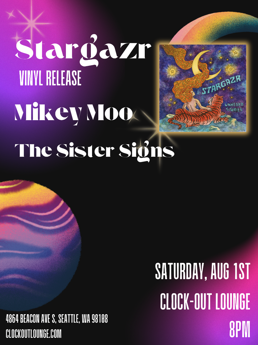 Clock-Out Lounge Presents: Stargazr w/ Mikey Moo, The Sister Signs