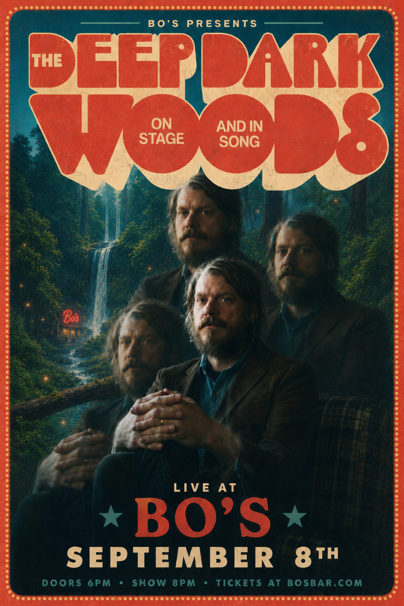 THE DEEP DARK WOODS I BO'S BAR