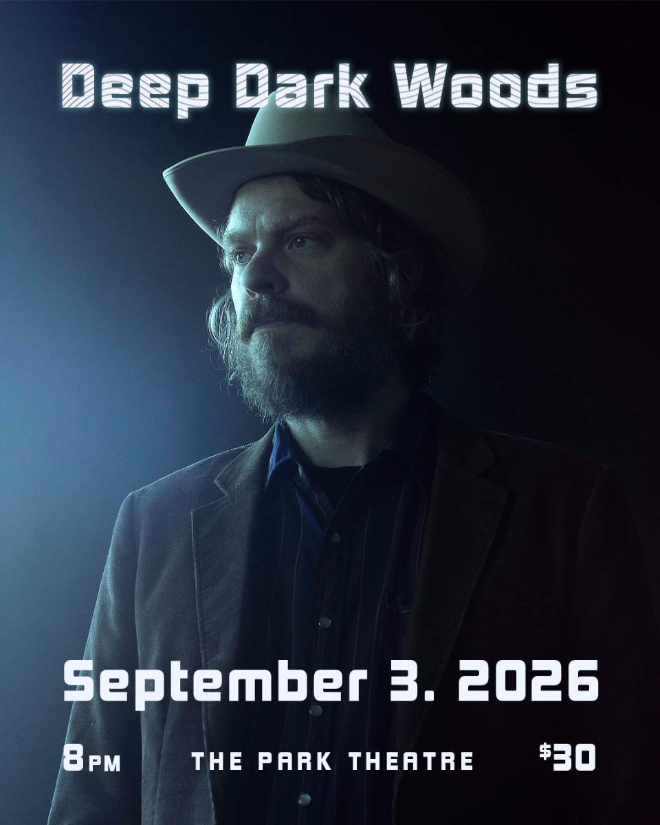 An Evening with Deep Dark Woods