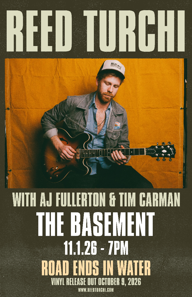Reed Turchi - Road Ends In Water Album Release show w/ AJ Fullerton & Tim Carman