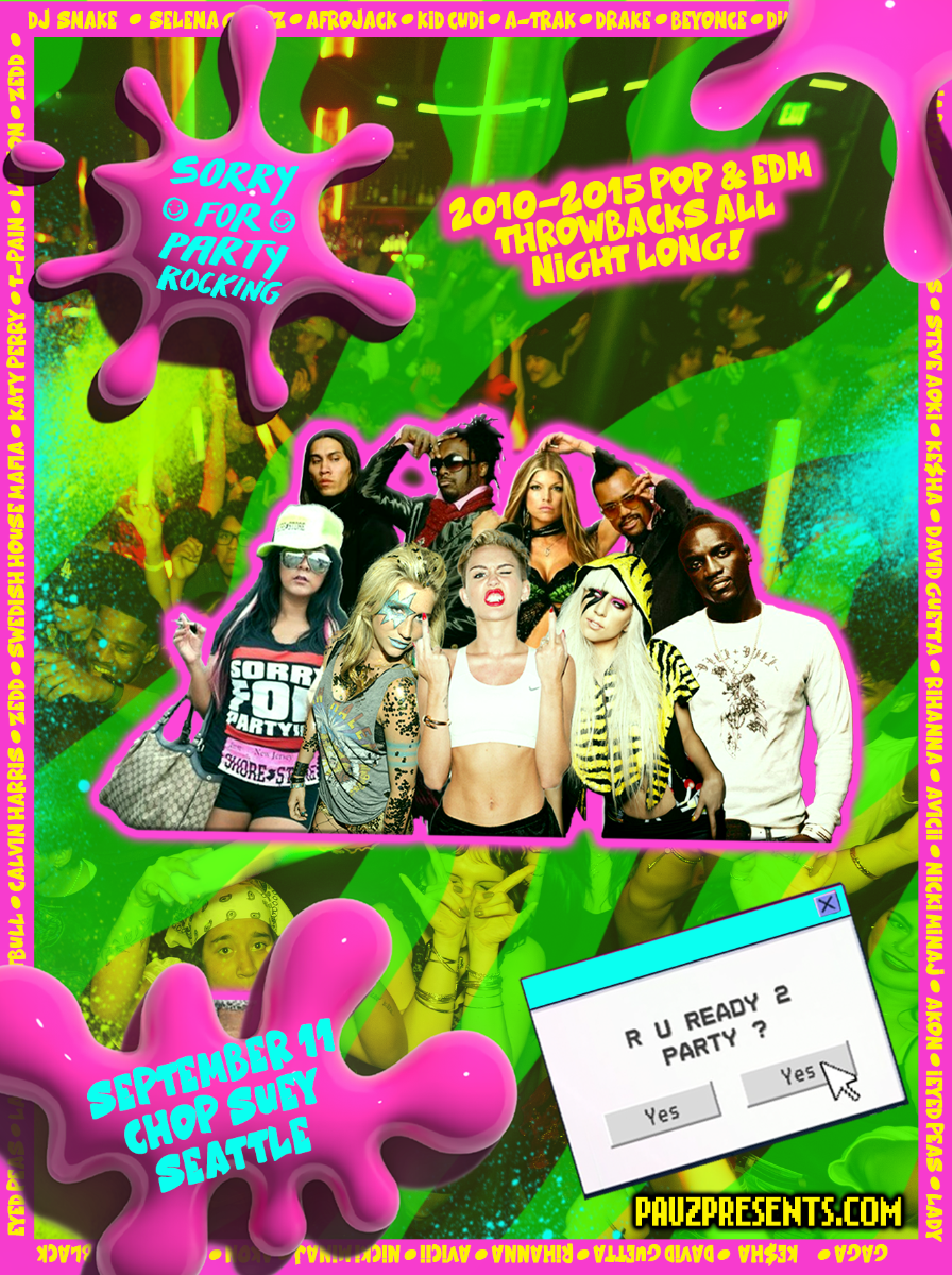 Sorry For Party Rocking at Chop Suey