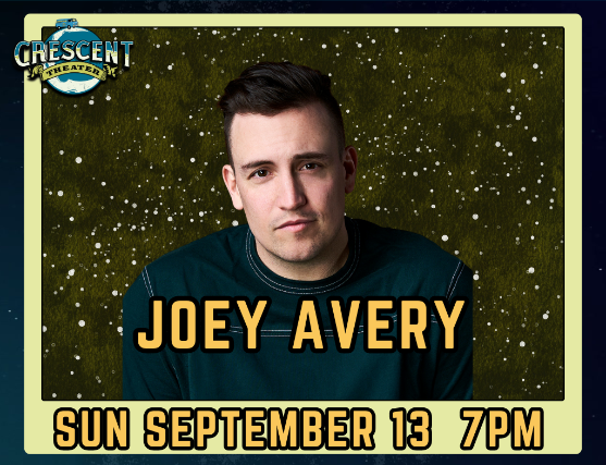 Joey Avery at Crescent Theater – Mobile, AL
