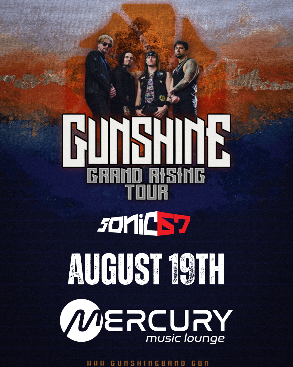 GUNSHINE - Grand Rising Tour - NOW AT THE FOUNDRY