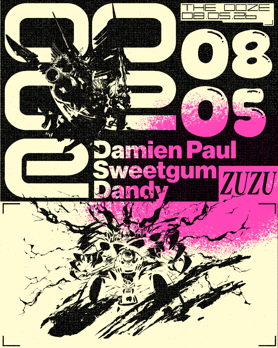 The Ooze w/ Damien Paul, Sweetgum, Dandy | Event Image
