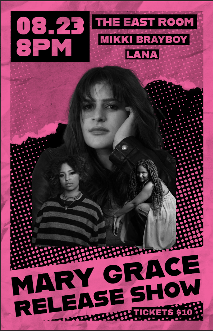 Mary Grace / Mikki Brayboy / Lana