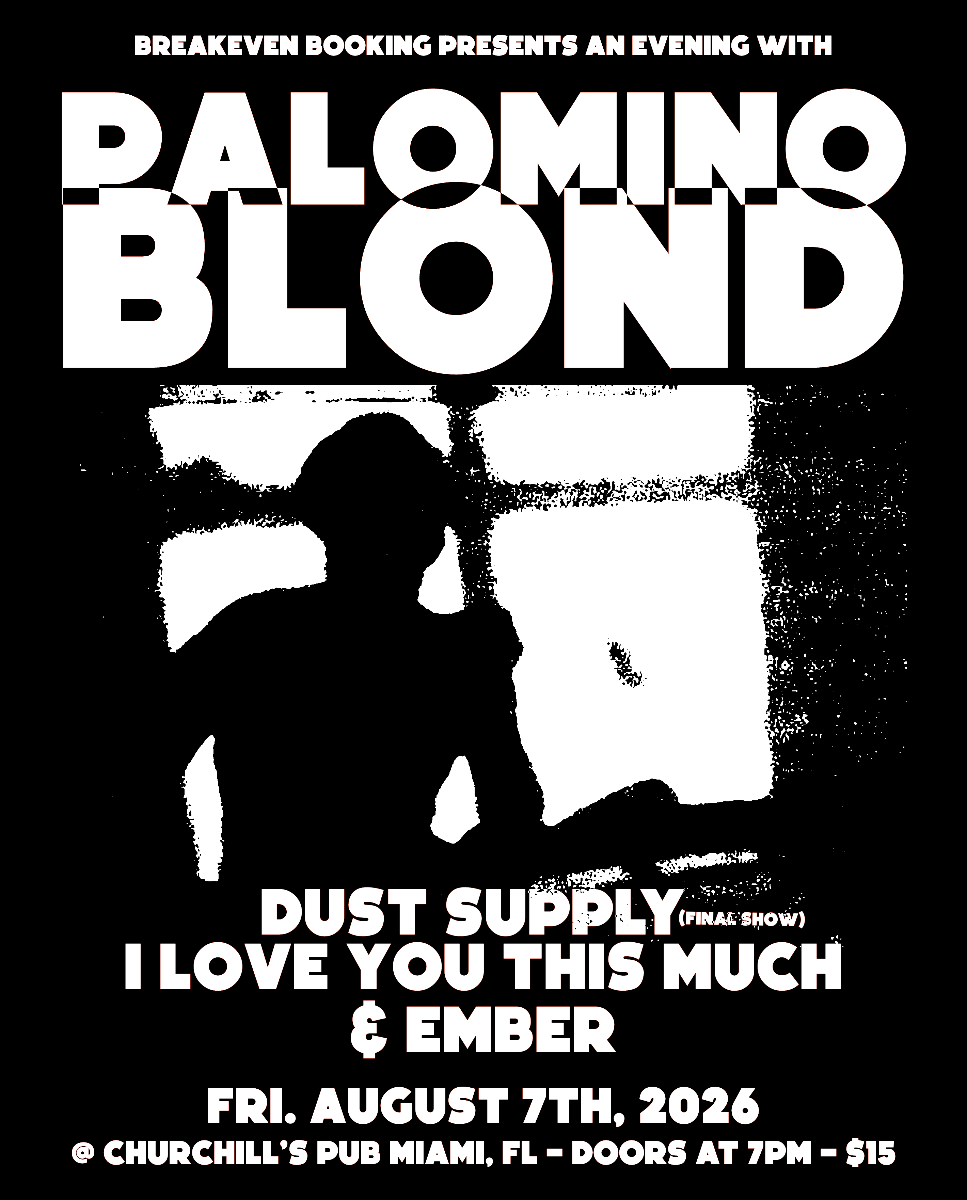 Palomino Blond, Dust Supply, I Love You This Much, and Ember in Miami