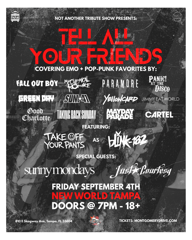 Tell All Your Friends with Take Off Your Pants, Sunny Mondays and Just Courtesy