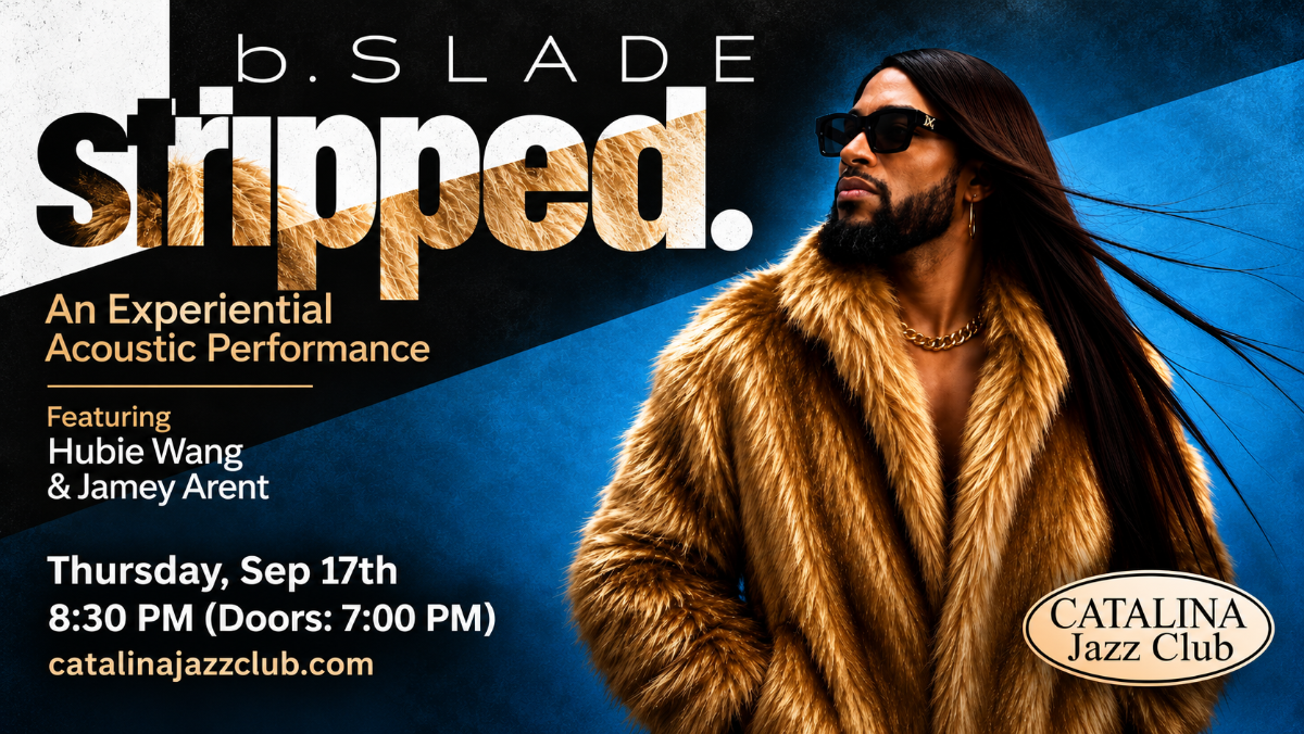 B.SLADE: stripped. An Experiential Acoustic Performance feat.Hubie Wang & Jamey Arent
