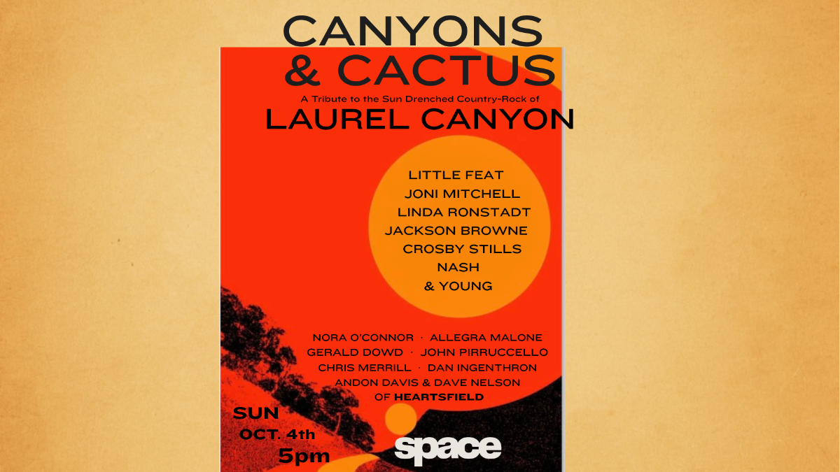 Cactus and Canyons: A Tribute to the Sun-Drenched Country-Rock of Laurel Canyon