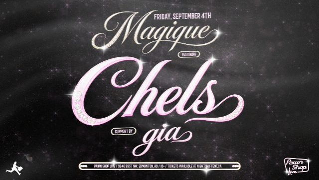 Magique w/ Chels + Gia