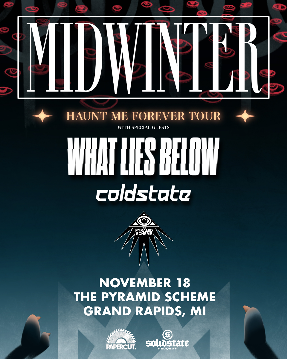 Midwinter: Haunt Me Forever Tour + What Lies Below + Coldstate