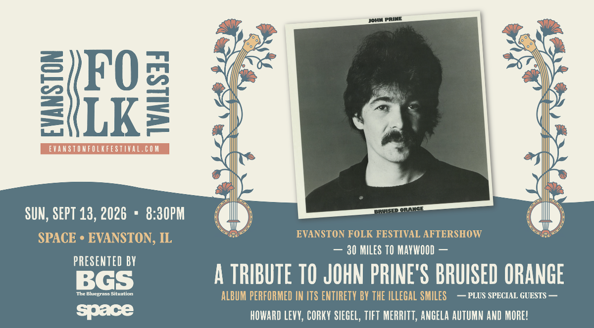 A Tribute to John Prine's Bruised Orange: Evanston Folk Festival Aftershow presented by Bluegrass Situation