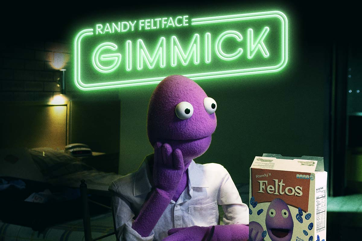 Randy Feltface: Gimmick