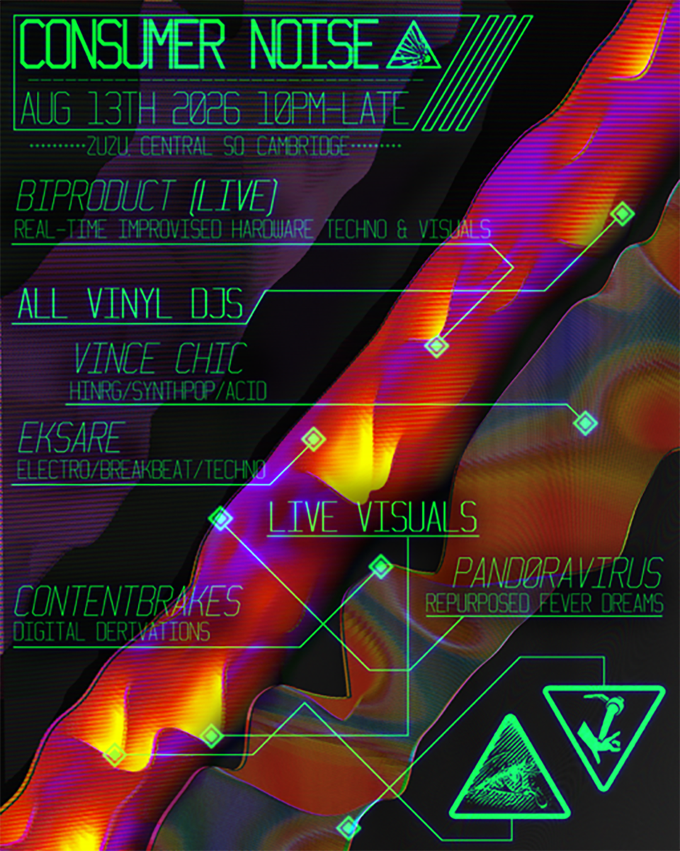 Consumer Noise ft. Biproduct, Vince Chic, Eksare, Contentbrakes, Pand0virus | Event Image