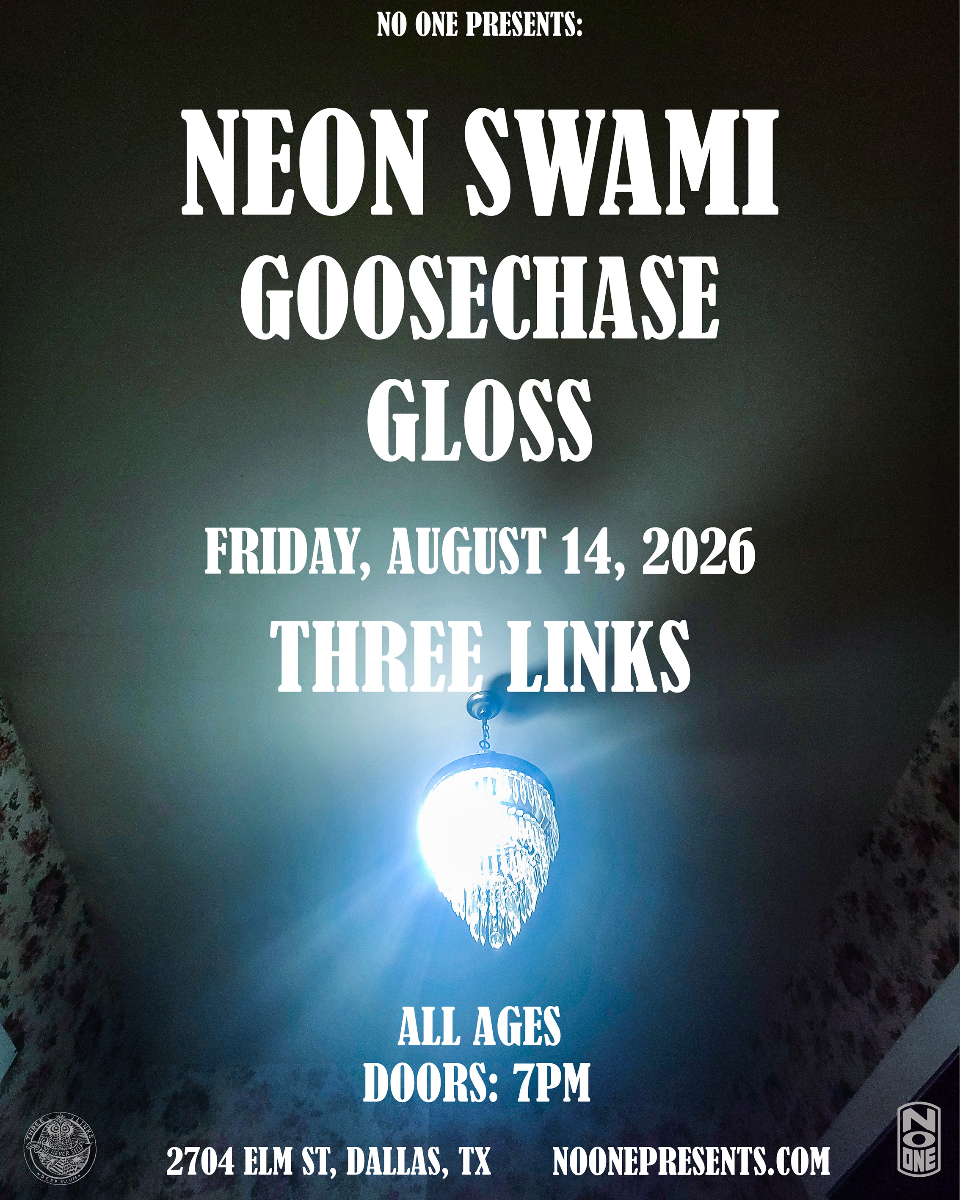 Neon Swami, Goosechase, Gloss