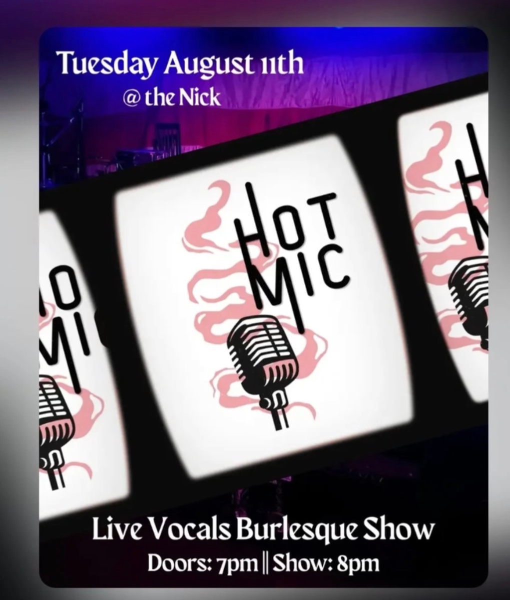 Hot Mic! Every 2nd Tuesday at The Nick, doors 7pm
