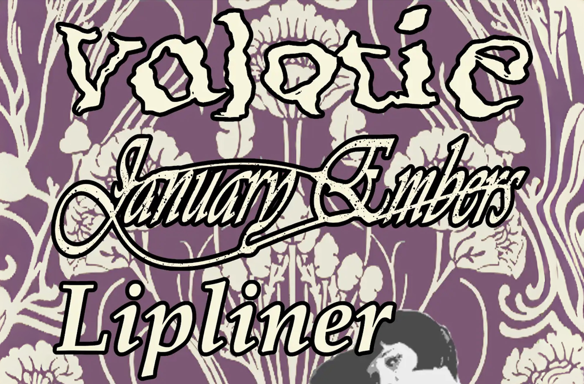 Valatiae, January Embers, Lipliner