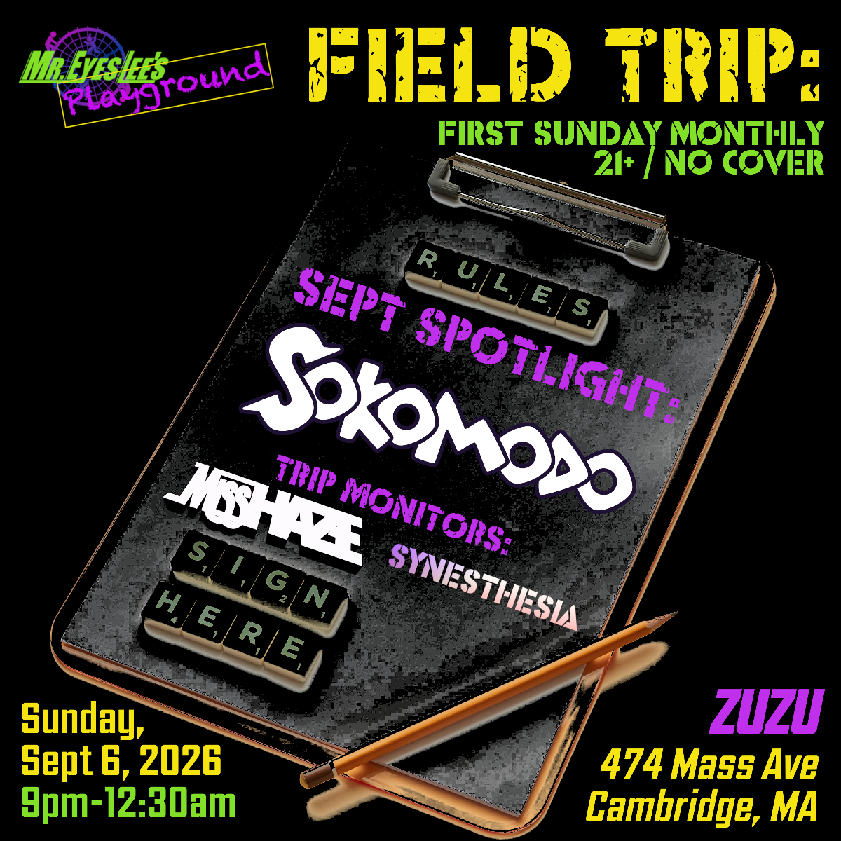 Mr. EyesLee's Playground Presents: FIELD TRIP w/ Sokomodo, Miss Haze, Synesthesia | Event Image
