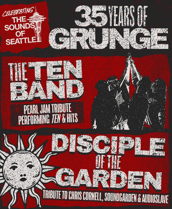 The Ten Band with Disciple of the Garden : Celebrating 35 years of the Sounds of Seattle