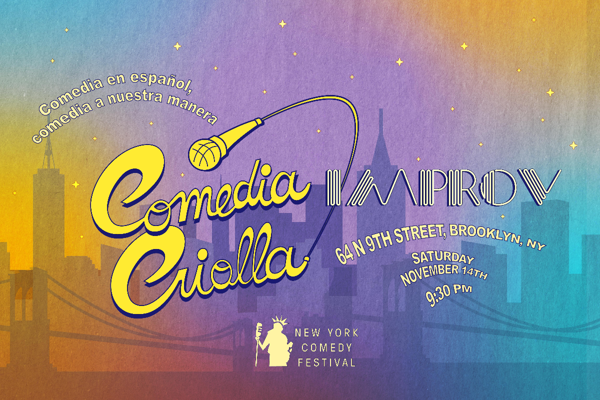 Comedia Criolla presented by New York Comedy Festival