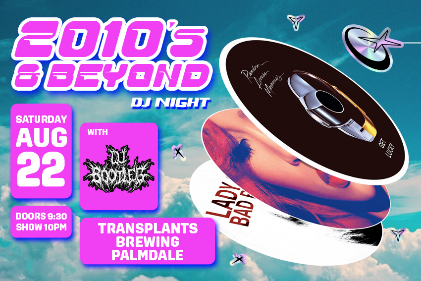 FREE SHOW: 2010's & BEYOND WITH DJ BOOTLEG