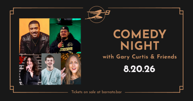 COMEDY NIGHT with Gary Curtis & Friends