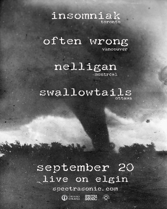 Insomniak, Often Wrong, Nelligan, Swallowtails