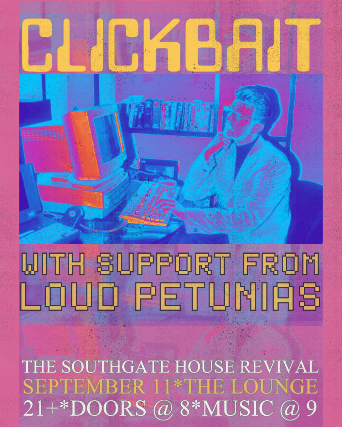 Clickbait, Loud Petunias