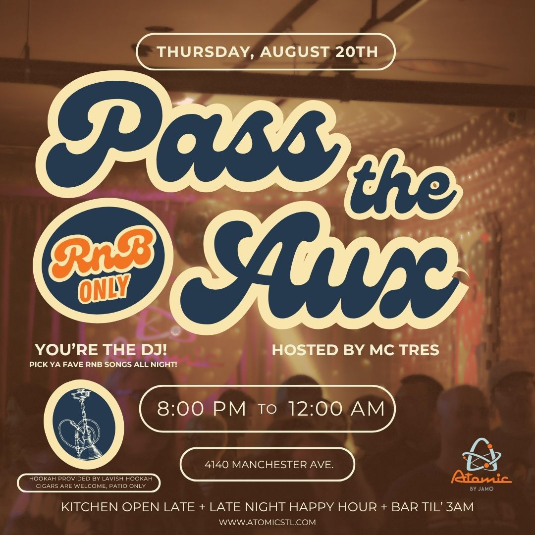 Pass the Aux - Hosted by MC Tres