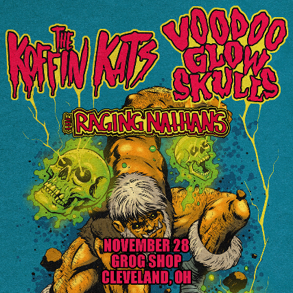 Voodoo Glow Skulls, Koffin Kats, The Raging Nathans