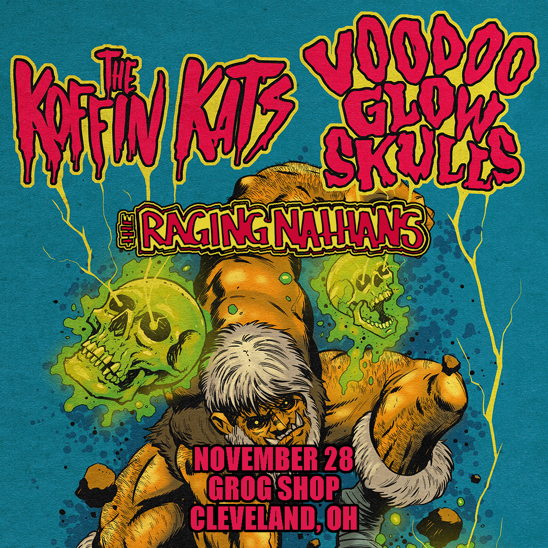 Voodoo Glow Skulls, Koffin Kats, The Raging Nathans