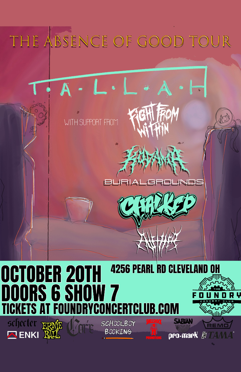 Tallah, Fight From Within, Kodama, Chalked, Burial Grounds, Inether
