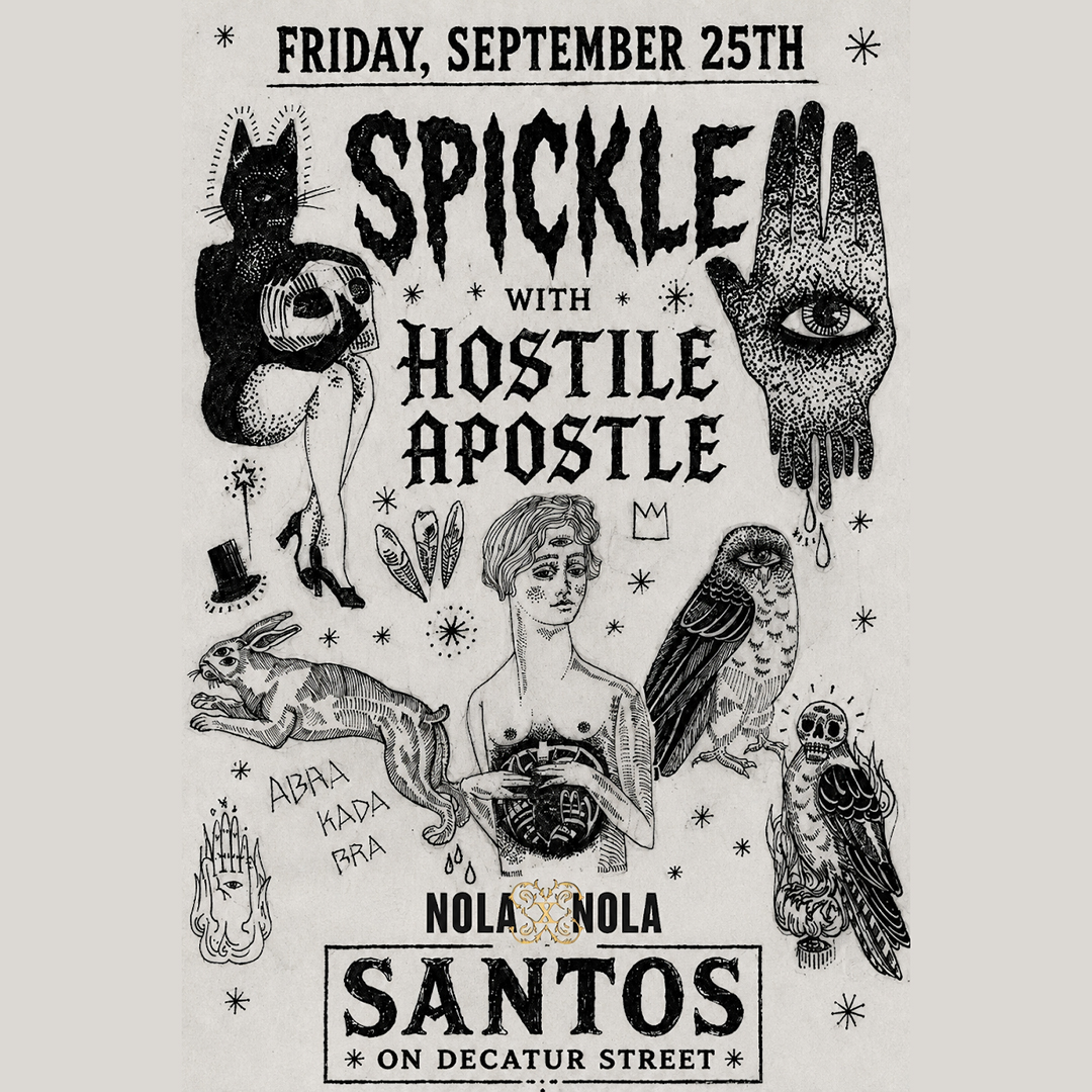 NOLAxNOLA26 PRESENTS: SPICKLE with HOSTILE APOSTLE
