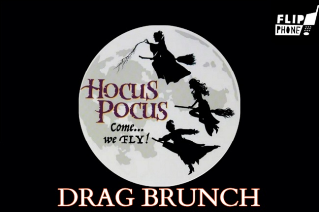 Flip Phone: Hocus Pocus Drag Brunch