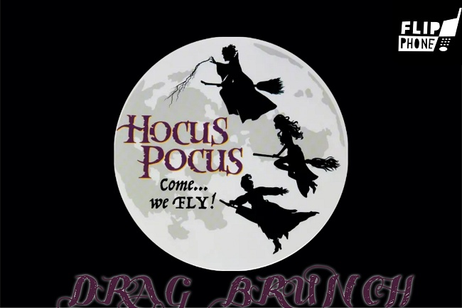 Flip Phone: Hocus Pocus Drag Brunch