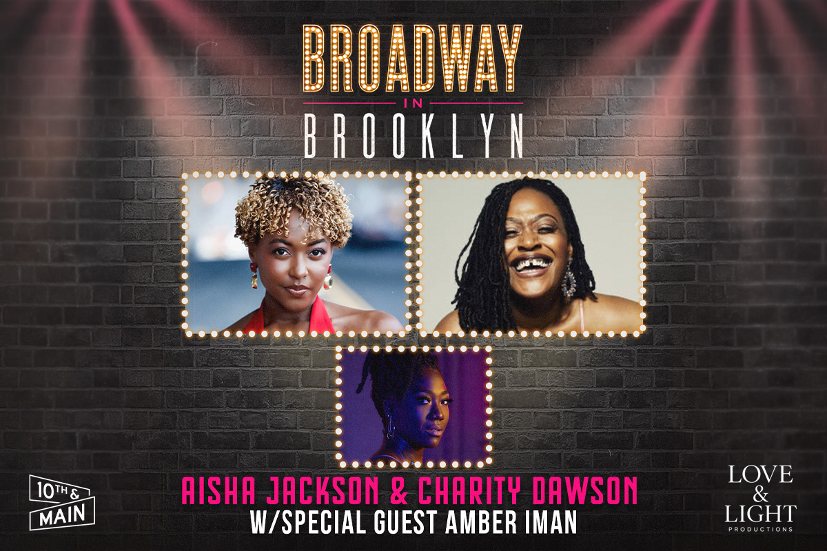 Broadway in Brooklyn ft. Aisha Jackson, Charity Dawson, Amber Iman