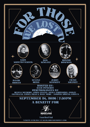 For Those We Lost Hosted by: Dave Pomeroy featuring performances by: The McCrary Sisters , Chris Gantry , Kenny Greenberg , Ashley Cleveland , Sweethearts of The Rodeo , Linda Davis and Many More + Surprise Special Guests