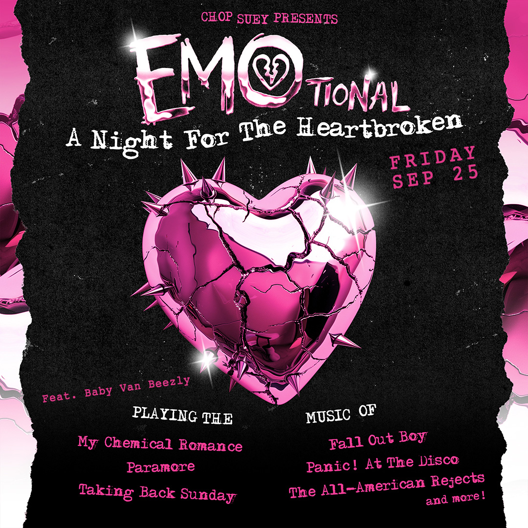 EMOtional: A Night For The Heartbroken at Chop Suey