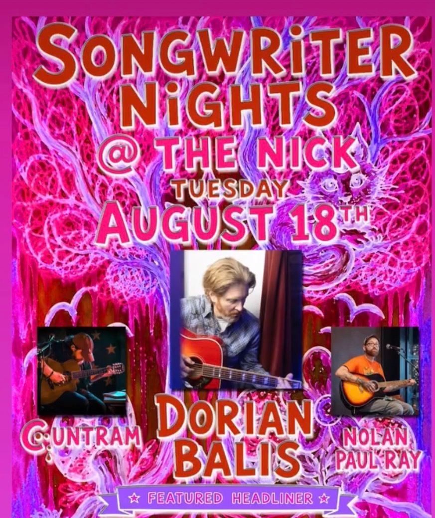Songwriters Night at The Nick with Dorian Balis & Nolan Paul Ray