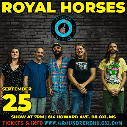 Royal Horses Band at Ground Zero Blues Club Biloxi – Biloxi, MS