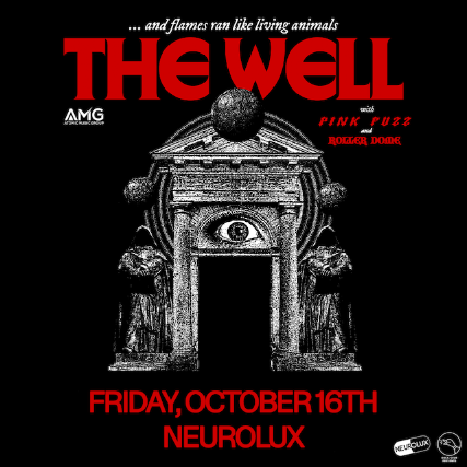 THE WELL + PINK FUZZ with Roller Dome