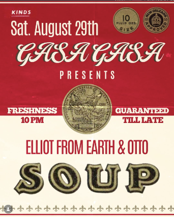 SOUP feat. Elliot from Earth & Otto at Gasa Gasa