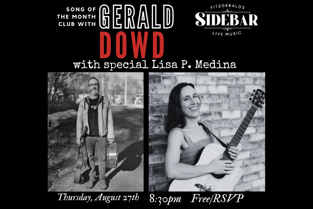 GERALD DOWD'S Song Of The Month Club w/ Special Guest Lisa P. Medina