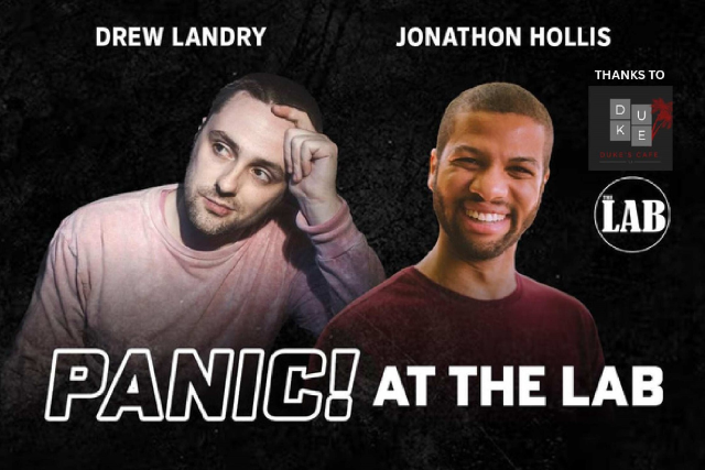 Panic! At the Lab ft. Drew Landry, Jonathon Hollis and more TBA